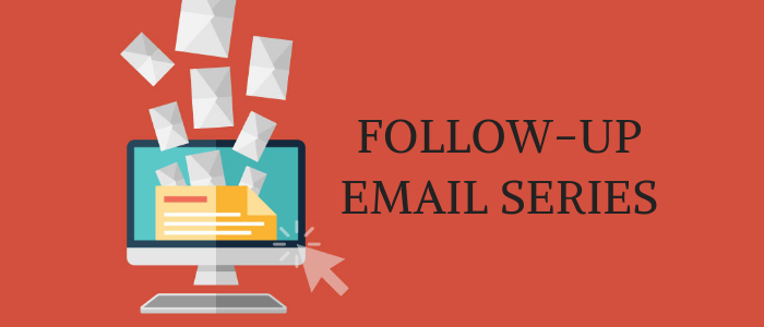 The Ultimate Guide To Create Effective Follow-Up Email Series